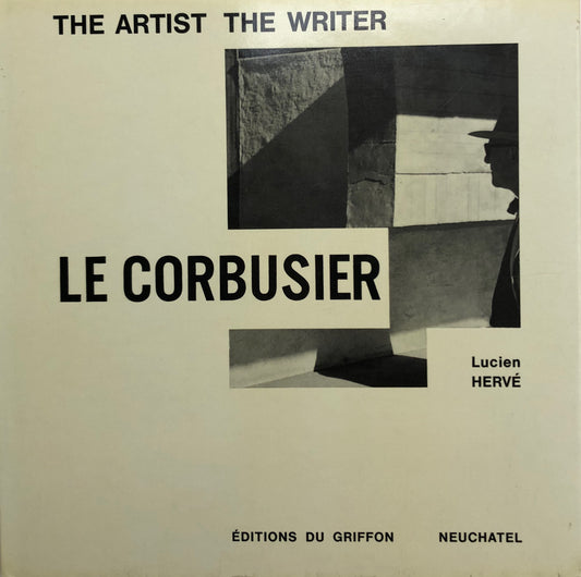 Le Corbusier The Artist The Writer